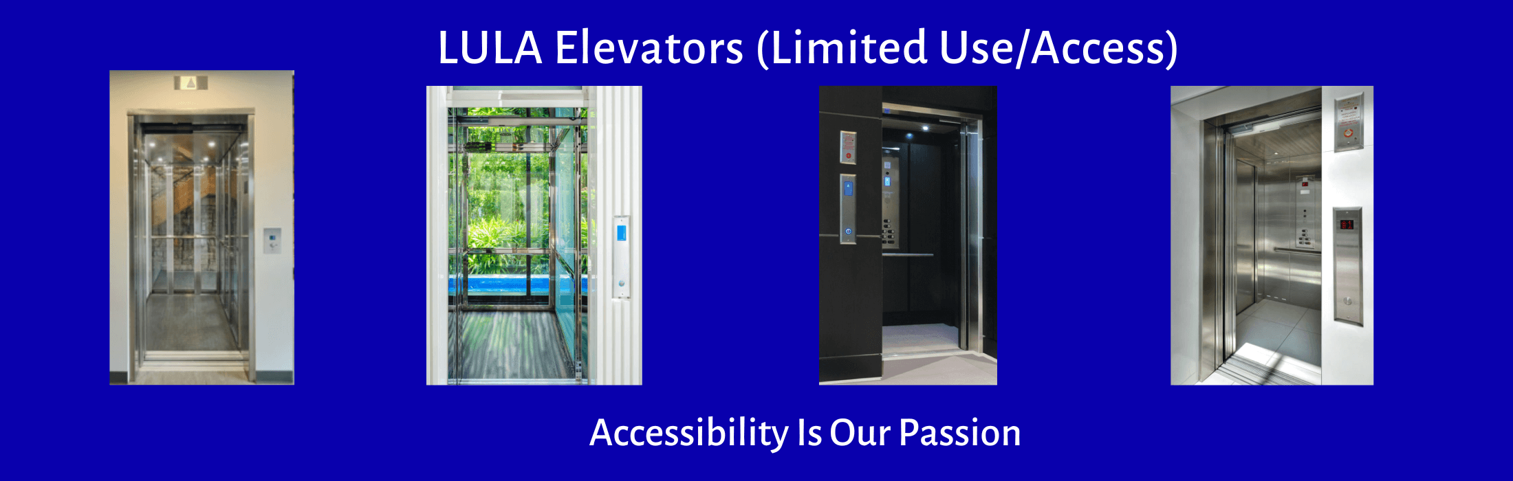 LULA Elevators (Limited Use/Access) Premier Elevator & Lift Serving